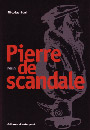 Nicolas Buri - Pierre de scandale