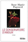 Rose-Marie Pagnard - Le Conservatoire d'amour