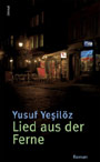 Yusuf Yesilöz - Lied aus der Fremde