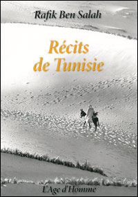 Rafik Ben Salah - Récits de Tunisie