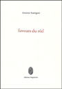 Antonio Rodriguez - Saveurs du réel