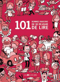 Guillaume Long / 101 bonnes raisons de se rjouir de lire