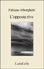 Fabiano Alborghetti - L'opposta riva