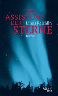 Linus Reichlin, Der Assistent der Sterne
