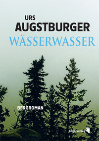Urs Augstburger - Wsserwasser