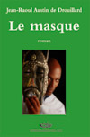 Jean-Raoul Austin de Drouillard / Le masque