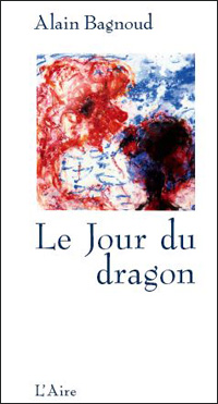 Alain Bagnoud, Le jour du dragon
