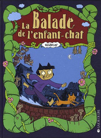 WiliZeCat / La Balade de l'enfant-chat