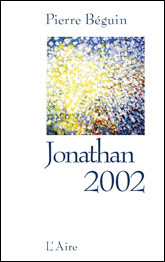 Pierre Bguin - Jonathan 2002