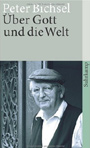 Peter Bichsel - ber Gott und die Welt