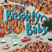 Marilyn Singer et Carll Cneut / Brooklyn Baby