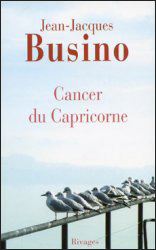 Jean-Jacques Busino - Cancer du capricorne