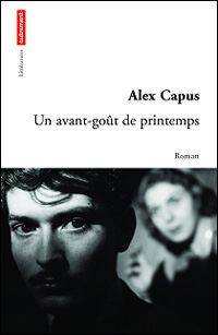 Alex Capus - Un avant-goût de printemps