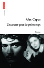 Alex Capus - Un avant-goût de printemps