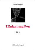 Laure Chappuis / L'Enfant papillon
