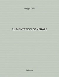 Philippe Denis / Alimentation gnrale