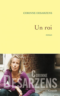 Corinne Desarzens / Un roi