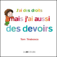 Tom Tirabosco / J'ai des droits mais j'ai aussi des devoirs