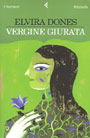 Elvira Dones - Vergine giurata