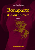 Jean-Yves Dubath / Bonaparte et le Saint-Bernard