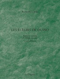 Maria Rainer Rilke / Les Elgies de Duino