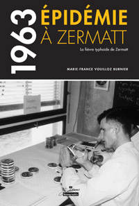 Vouilloz Burnier Marie-France / 1963 Epidmie  Zermatt