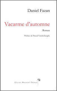 Daniel Fazan / Vacarme d'automne