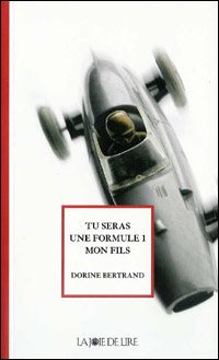 Dorine Bertrand / Tu seras une voiture mon fils