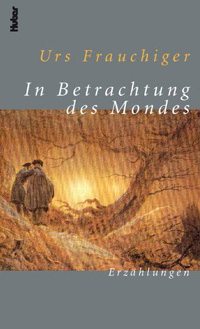 Urs Frauchiger - In Betrachtung des Mondes