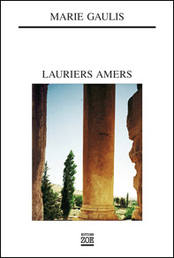 Marie Gaulis, Lauriers Amers,