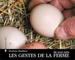 Nicolette Humbert / les gestes de la ferme de tout près