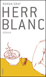 Roman Graf - Herr Blanc