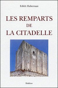 Edith Habersaat, Les remparts de la citadelle