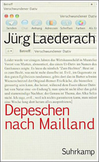 Jrg Laederach / Depeschen nach Mailland