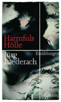 Jürg Laederach - Harmfuls Hölle - in dreizehn Episoden