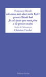 Francesco Micieli - Ich weiss nur, das mein Vater grosse Hände hat - Je sais juste que mon père a de grosses mains  