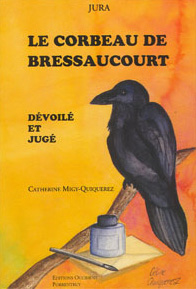 Le corbeau de Bressaucourt dvoil et jug