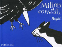 Hayd Ardalan / Milton et le corbeau