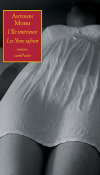 Antonin Moeri / L'Île intérieure Les Yeux safran