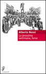 Alberto Nessi - La prossima settimana, forse