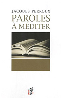 Jacques Perroux - Paroles  mditer