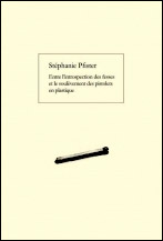 Stphanie Pfister - Entre l'introspection des fesses et le soulvement des pistolets en plastique