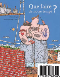 Dieter Bge et Bernd Mlck-Tassel / Que faire de notre temps ?