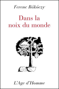 Ferenc Rakoczy / Dans la noix du monde