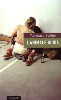 Tommaso Soldini / Lanimale guida