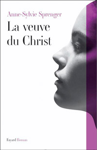 Anne-Sylvie Sprenger, La veuve du Christ