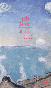 Peter Stamm - Au-delà du lac