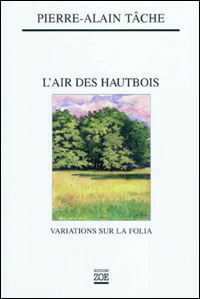 Pierre Alain-Tche, Lair des hautbois