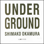 Shimako Okamura / Underground