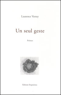 Laurence Verrey : Un seul geste